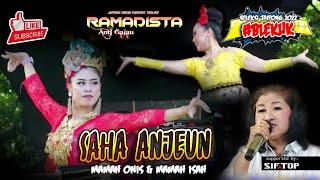 SAHA ANJEUN - MAMAH ONIS & MAMAH ISAH | PONGDUT ANTI GALAU RAMADISTA