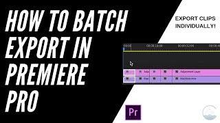 How to Export Clips From Premiere Pro Timeline Individually (Batch Export) |  Premiere Pro Tutorial