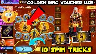 GOLDEN RING VOUCHER ONE SPIN TRICK |  HOW TO USE GOLDEN RING VOUCHER IN FREE FIRE | WIN 10X EVENT