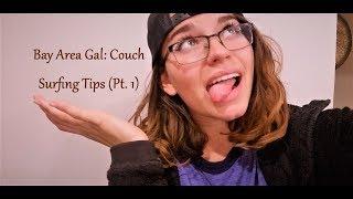 Bay Area Couch Surfing Tips (Part 1)