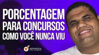 Porcentagem para Concursos como Você Nunca Viu.