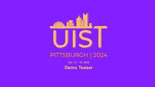 UIST 2024 Teaser: Demo