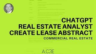 Using ChatGPT as a Real Estate Analyst to Create a Lease Abstract