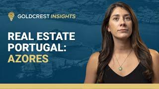 Real Estate Portugal: Azores