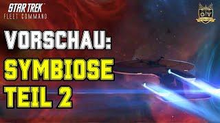 NEU: Symbiose Teil 2 | Wie spielt man Star Trek Fleet Command? | Outside Views STFC Deutsch