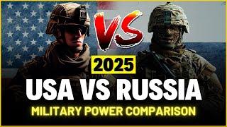 USA vs Russia Military Power Comparison 2025  Russia vs USA Military Power Comparison 2025