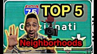 TOP 5 Neighborhoods in Cincinnati Ohio (Inner City) FULL VLOG