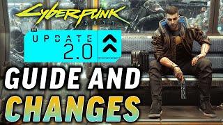 Cyberpunk 2077 Update 2.0 Guide - Everything You Need To Know Before Phantom Liberty!