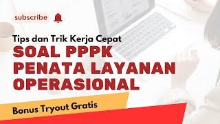 BAHAS TRYOUT SOAL PPPK GRATIS PENATA LAYANAN OPERASIONAL #pppkteknis