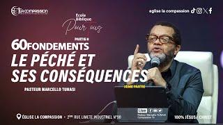 LE PÉCHÉ ET SES CONSÉQUENCES (SUITE) - Past Marcello Tunasi - ÉTUDE BIBLIQUE POUR TOUS23 Oct 2024