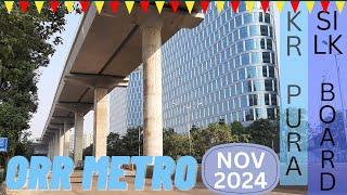 Blue line | ORR METRO | K R Puram to Silkboard NOV 2024 Updates #bmrcl #bangaloremetro