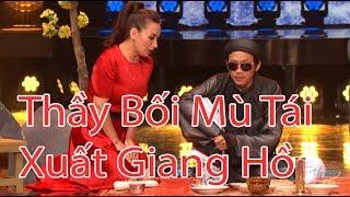 Hài - Hoài Linh - Phi Nhung - Chí Tài - Trung Dân - Thầy Bói Mù Tái Xuất Giang Hồ