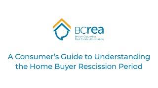 A Consumer’s Guide to Understanding the Home Buyer Rescission Period