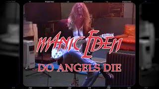 Manic Eden - Do Angels Die (Official Music Video)