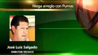 JOSÉ LUIS SALGADO NIEGA ARREGLO CON PUMAS