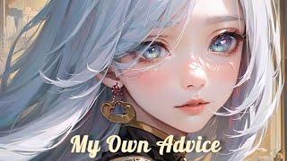 Nightcore-My Own Advice(William Black & ILLENIUM alana springsteen Lyrics Midnight Kids Remix)