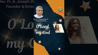 O Lord, My God by Rev. Fr. A. Joseph Victor JH