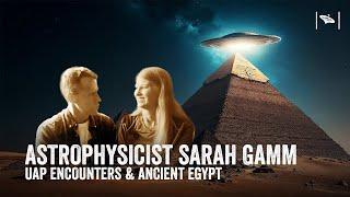 UAP Task Force Analyst Sarah Gamm on UAP Encounters & Ancient Egypt