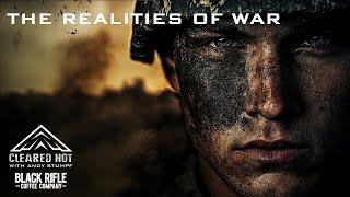 War's Realities, Overcoming Failure, and Ethical Dilemmas