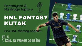 HNL Fantasy kutak - ep. 4 - 1. kolo. Za svakog po nešto