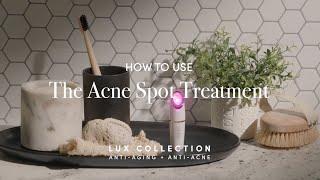 How to use the reVive Light Therapy™ Acne Spot Treatment