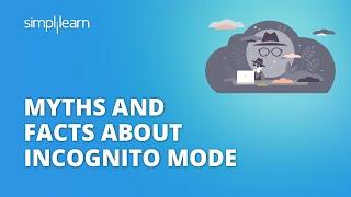 Myths and Facts About Incognito Mode | Incognito Mode Myths Debunked | #Shorts | Simplilearn