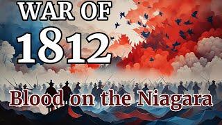 Blood on the Niagara - War of 1812 Episode 10