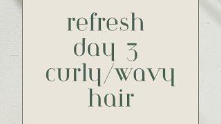 How to Revive Day 3 Curly Hair in 4 Minutes or less