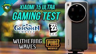 Xiaomi 15 Ultra Gaming Test | Wuthering Waves, ZZZ, Genshin Impact & PUBG Mobile