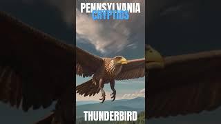 PENNSYLVANIA CRYPTIDS UNCOVERED | THUNDERBIRD #cryptids #cryptozoology  #thunderbird #folklore #myth