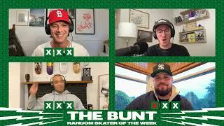 Random Skater | Spanish Mike | The Bunt