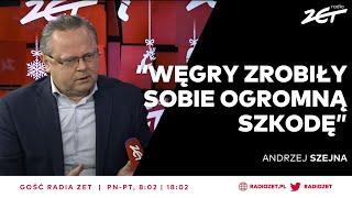 Andrzej Szejna: Polska zaskarży Węgry przed TSUE ws. Romanowskiego | Gość Radia ZET