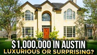 What you can get for $1,000,000 in Austin TX?