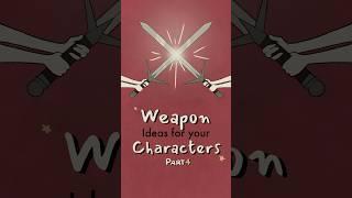 different weapon inspiration for your characters, part 4 ️#writing #originalcharacter #oc #art