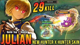 29 Kills!! Kurapika x Julian New Hunter x Hunter Skin!! - Build Top 1 Global Julian ~ MLBB