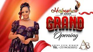 ALEDA MEDIA - Grand Opening Habeshas by Adiam - መመረቕታ ዱካን ሓበሻ ብኣድያም