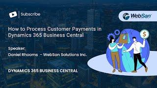 How to Process Customer Payments in Dynamics 365 Business Central