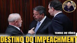 #2 Impeachment! O DESTINO DO IMPEACHMENT NA MÃO DE LIRA! LULA FOI HUMILHADO POR MADURO