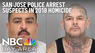 San Jose Police Arrest Two Suspects in June 2018 Homicide