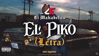 (LETRA) El Piko - El Makabelico El Comando Exclusivo