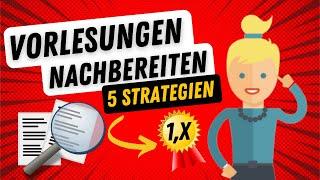 Vorlesungen nachbereiten: Die Top 5 Strategien für fabelhafte Noten 