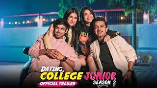 Dating College Junior | Season 2 Trailer | Ft. Abhishek, Usmaan, Mugdha & Binita | Hasley India