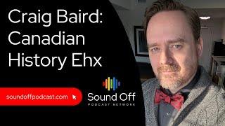 Craig Baird: Canadian History Ehx