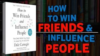 How to Win Friends and Influence People | Dale Carnegie | audiobook summary