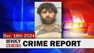 MAN ARRESTED IN BURKE ON METH & FIREARMS CHARGES | WHKY News -- Crime Report: Wednesday, 12/18/2024