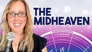 Your highest potential - The Midheaven's Guide to Success