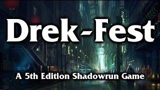 Drek-Fest - A New 5th Edition Shadowrun Campaign