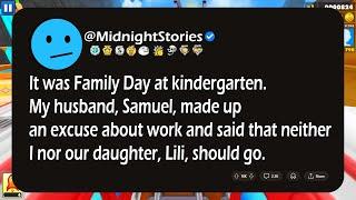 It was Family Day at kindergarten. My husband, Samuel, made up an excuse about work and said...