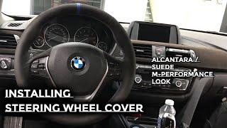 Installing Alcantara/Suede steering wheel cover BMW F3X - MEWANT