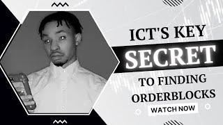 ICT's Secret Key to finding Orderblocks